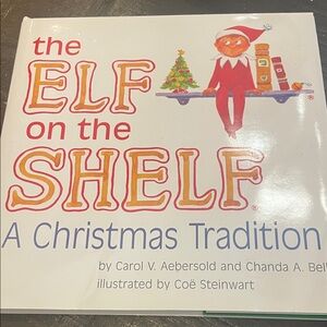 The Elf on the Shelf: A Christmas Tradition Book